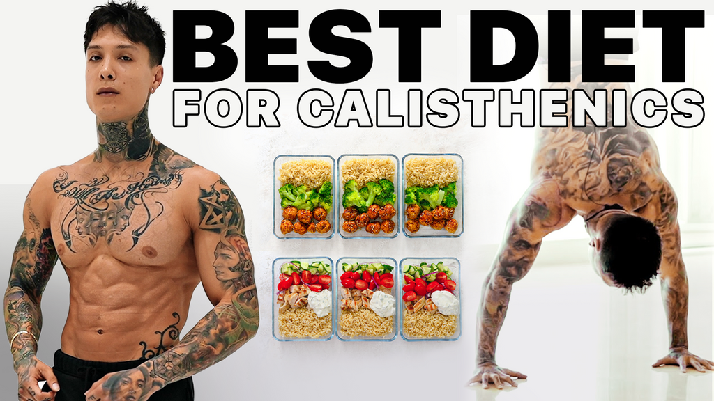 The BEST Diet For Calisthenics